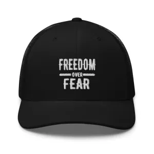 Freedom over Fear Trucker Cap